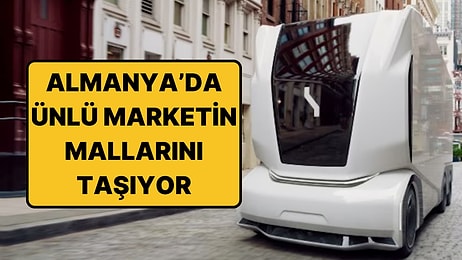 Ne Kabini Var Ne Şoförü: Almanya'da Sürücüsüz Kamyon Yola Çıktı