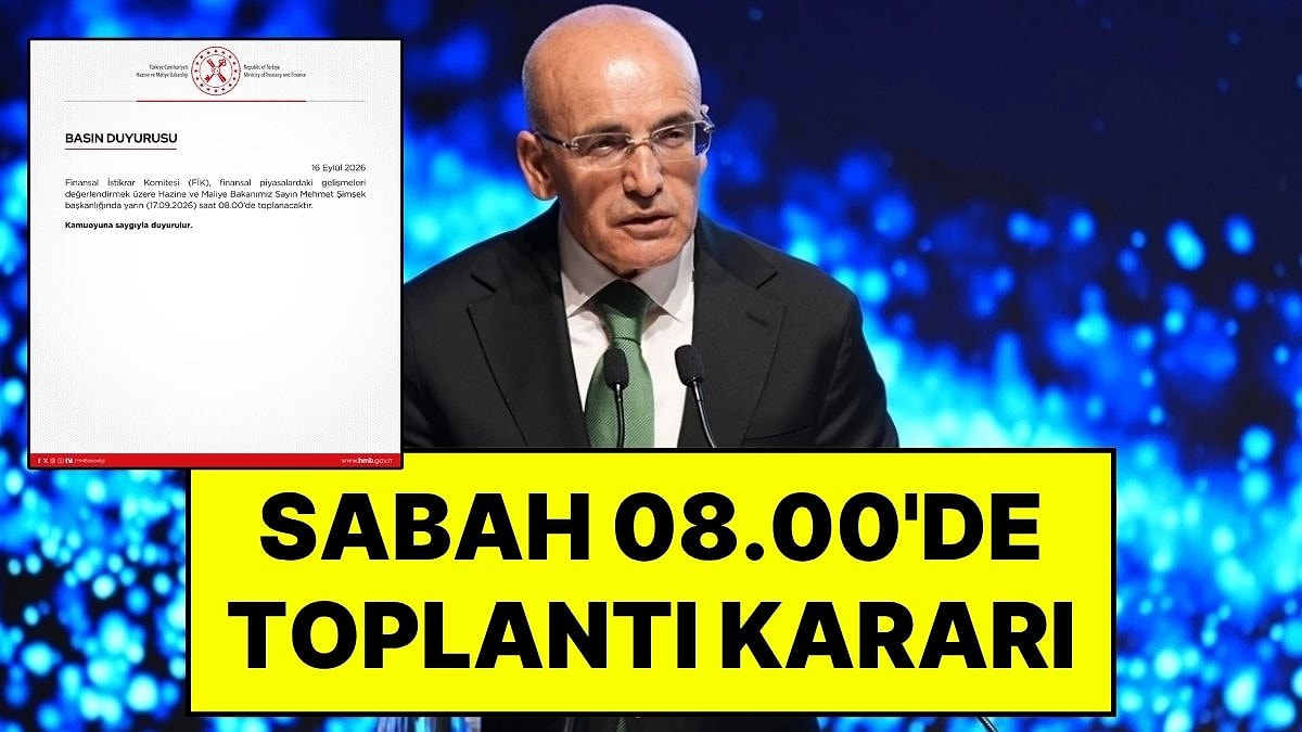 Hazine ve Maliye Bakanı Mehmet Şimşek 17 Eylül Sabah 08.00'e Toplantı Kararı Aldı