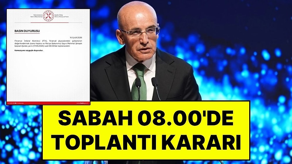 Hazine ve Maliye Bakanı Mehmet Şimşek 17 Eylül Sabah 08.00'e Toplantı Kararı Aldı