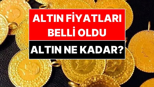 17 Eylül Gram Altın, Çeyrek Altın Son Durum