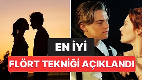 Psikologlara Göre En Etkili Flört Yöntemi Belli Oldu