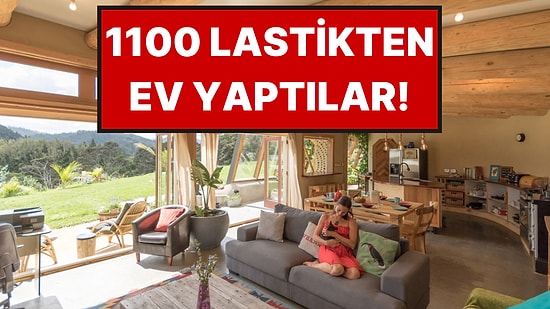 1.100 Lastikle İnşa Ettikleri Ev Sayesinde Elektriği ve Suyu Bedava Kullanıyorlar