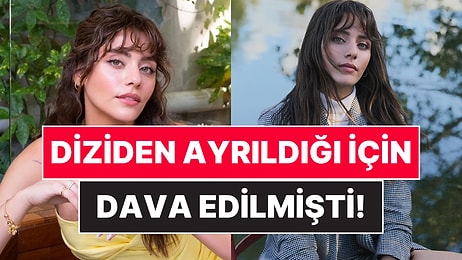 Sıla Türkoğlu'nu Bıraktığı Dizinin Yapımcısı Mahkemeye Vermişti: Karar Sonunda Belli Oldu!