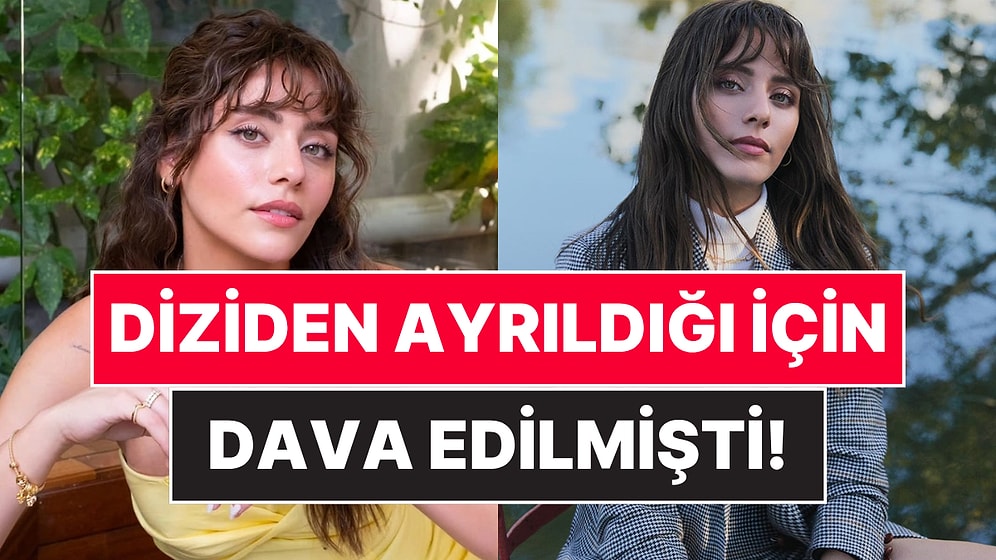 Sıla Türkoğlu'nu Bıraktığı Dizinin Yapımcısı Mahkemeye Vermişti: Karar Sonunda Belli Oldu!