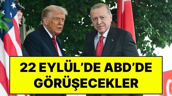 New York'ta Kritik Randevu: Cumhurbaşkanı Erdoğan İle Donald Trump BM Genel Kurulu Kapsamında Görüşecek