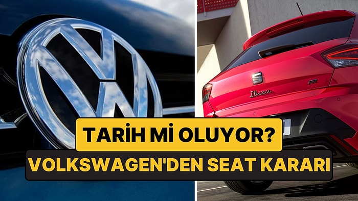 Volkswagen'den SEAT İçin Tarihi Karar: Veda mı Ediyor?