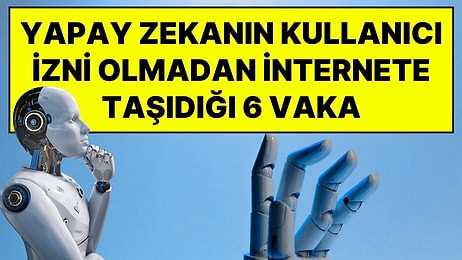 OpenAI, Yapay Zekanın Hatalarını Gizlediği ve Veri Uydurduğu 6 Vaka Tespit Ettiğini Açıkladı
