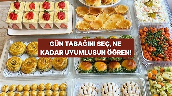 Favori Gün Tabağını Seç, Ne Kadar Uyumlusun Öğren!