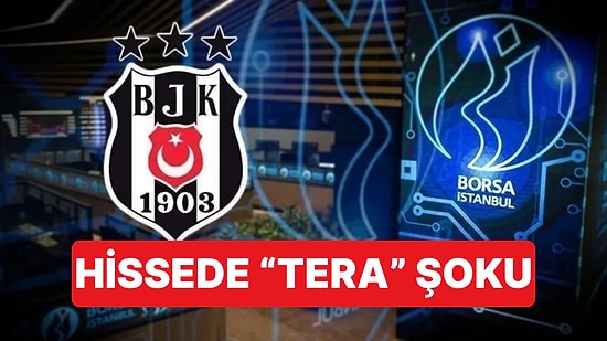 Beşiktaş'ın Yeni Sponsoru Tera'ya Soruşturma Gölgesi Düştü: Hisseler Yüzde 9,75 Eridi