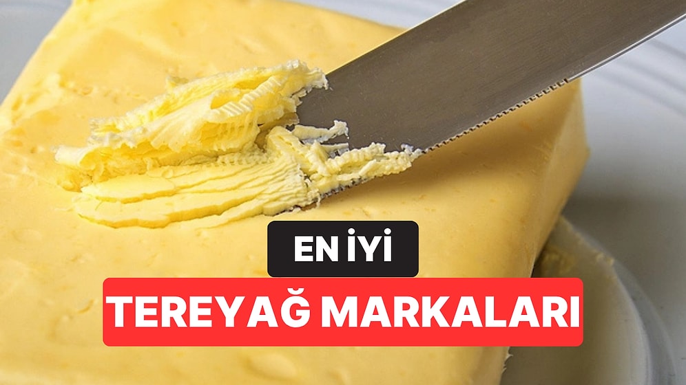 En İyi Tereyağı Markaları