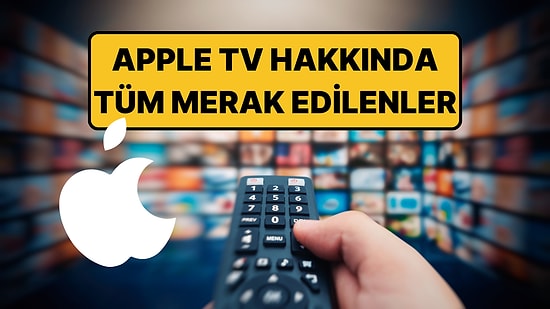 Apple TV Artık Türkiye'de: Apple TV Ne Kadar, Nasıl Üye Olunur, Hangi Cihazlarda İzlenir?