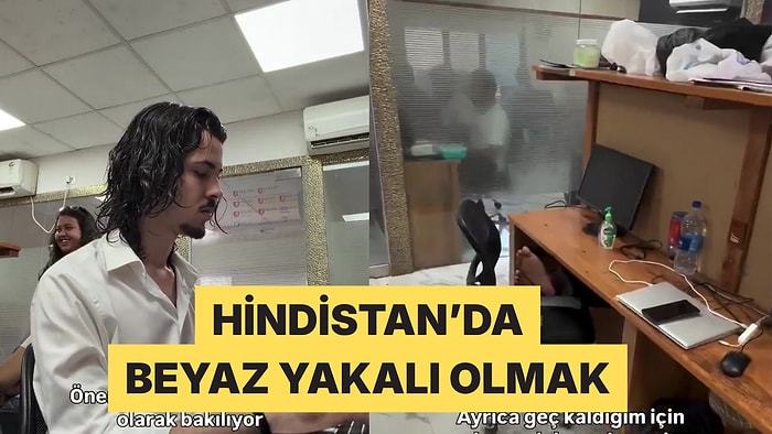 Hindistan'da Beyaz Yaka Olmak Nasıl Bir Şey? Bir Türk'ün Ofis Günlüğü Viral Oldu