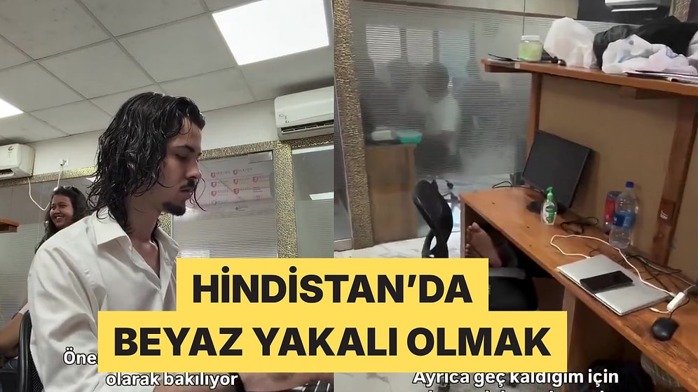 Hindistan'da Beyaz Yaka Olmak Nasıl Bir Şey? Bir Türk'ün Ofis Günlüğü Viral Oldu