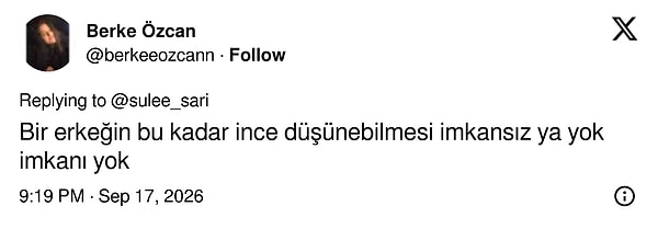 Bir erkeğin bu kadar ince düşünebilmesi imkansız denildi