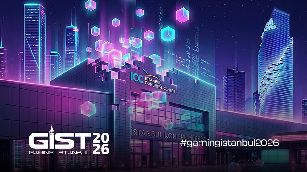 Oyun Dünyasının Profesyonelleri GIST Connect 2026'da Buluşuyor