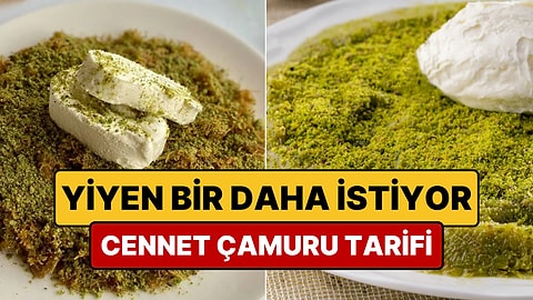 Kilis'in Tescilli Tatlısı Viral Oldu: Cennet Çamuru Nasıl Yapılır?