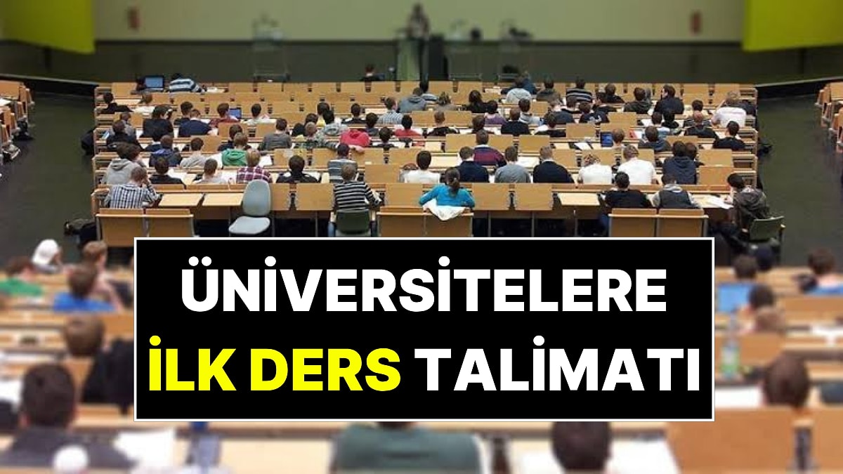 Tüm Üniversitelere Yazı Gönderildi: İlk Derste Bu Konu İşlenecek!