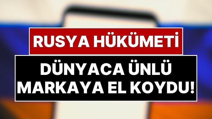 Rusya'da Gıda Devi Nestle'ye El Konuldu: Putin'in Kararnamesi 3 Fransız Şirketini Daha Vurdu