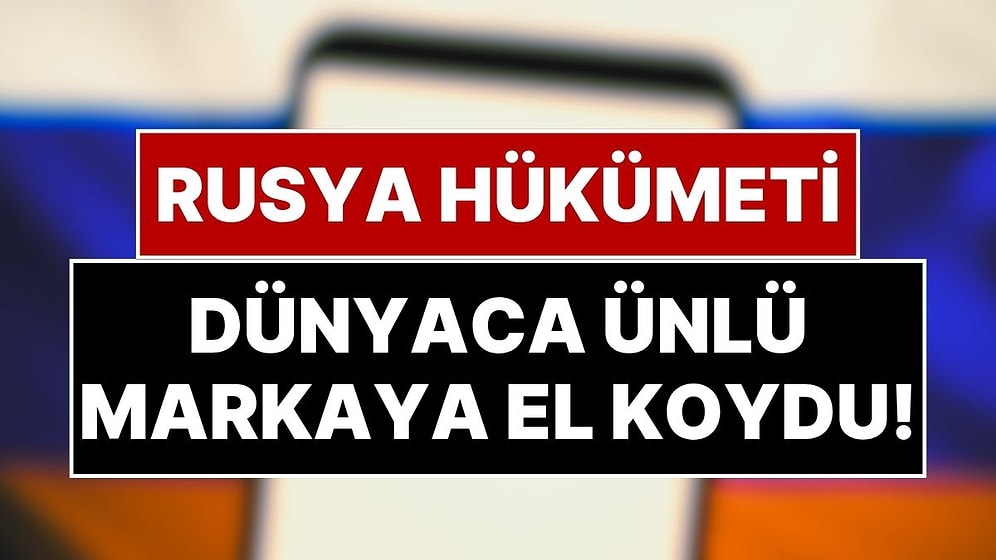 Rusya'da Gıda Devi Nestle'ye El Konuldu: Putin'in Kararnamesi 3 Fransız Şirketini Daha Vurdu