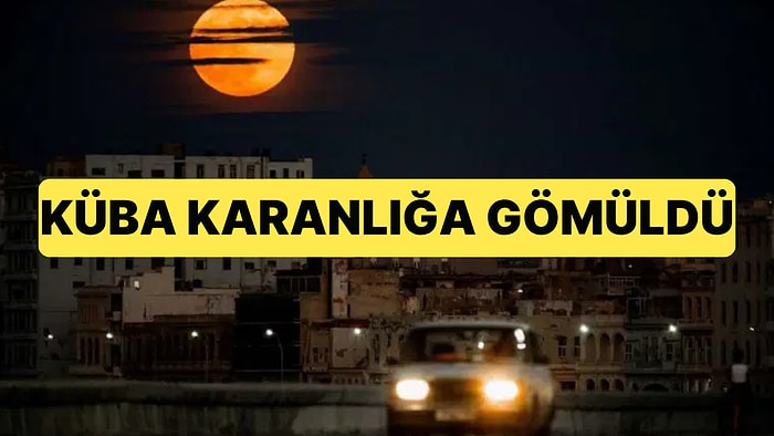 Küba'da Yedinci Ülke Çapında Elektrik Kesintisi: 9 Milyon Kişi Karanlıkta Kaldı