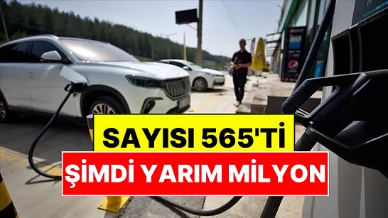 11 Yılda 565'ten 472 Bine: Türkiye'de Elektrikli Otomobil Sayısı Yarım Milyona Dayandı