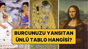 Burcunuza Göre Sizi Yansıtan Ünlü Tablo Hangisi? 12 Burcun Sanat Eseri