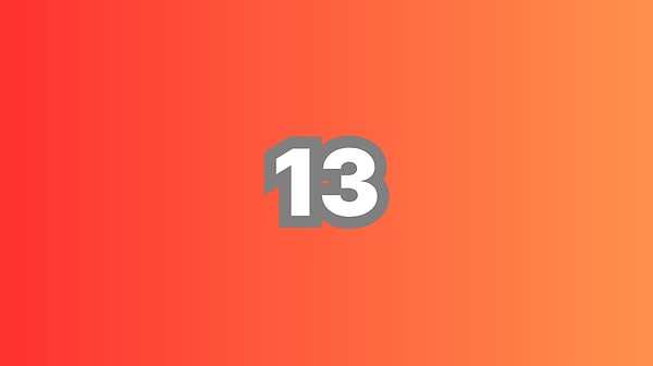 13 Yaşında Davranıyorsun