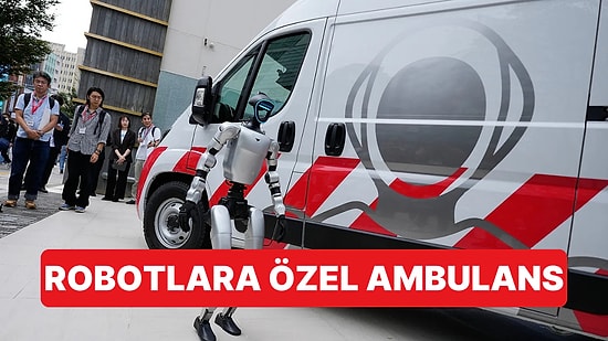 Robotlar İçin Özel Ambulans Geldi: "Üzgünüz İnsanlar, Bu Ambulans Sadece Robotlar İçin"