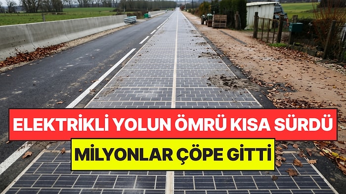 Güneşten Elektrik Üreten Yol İçin Milyonlar Harcandı: Ömrü Kısa Sürdü