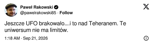 "Bir de UFO eksik kalmıştı... hem de Tahran üzerinde. Bu evrenin sınırları yok."