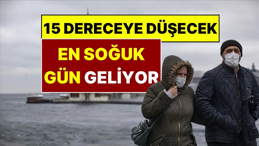 İstanbul'a 48 Saat Uyarısı! Montları Çıkarın, En Soğuk Günün Tarihi Açıkladı