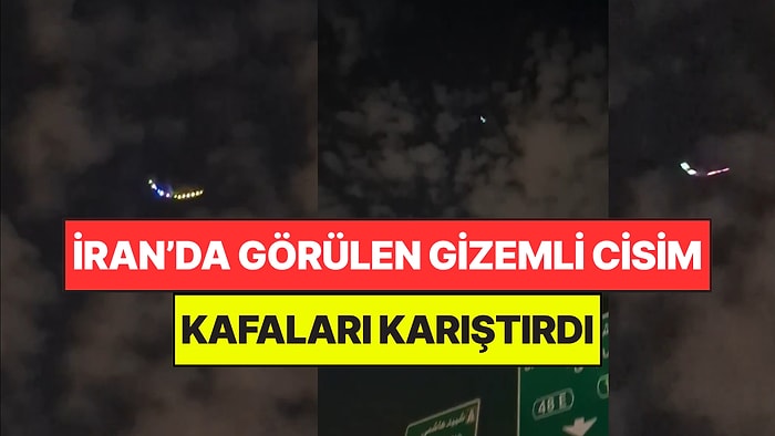 Tahran Semalarında Görülen Gizemli Cisim Gündem Oldu: UFO İddiası Kafaları Karıştırdı