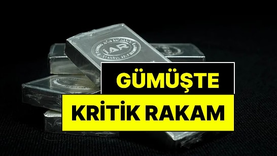 Gümüş Yatırımcısı Dikkat: Fiyatlar İçin Kritik Eşik Açıklandı