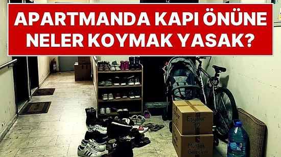 Apartmanda Kapı Önüne Ayakkabı ve Bisiklet Koymak Yasak: Tek Komşunun Şikayeti Mahkemelik Ediyor