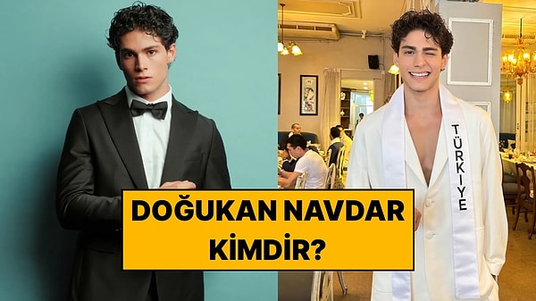 Doğukan Navdar Kimdir? Mister Türkiye 2026 Birincisi Kaç Yaşında ve Nereli?