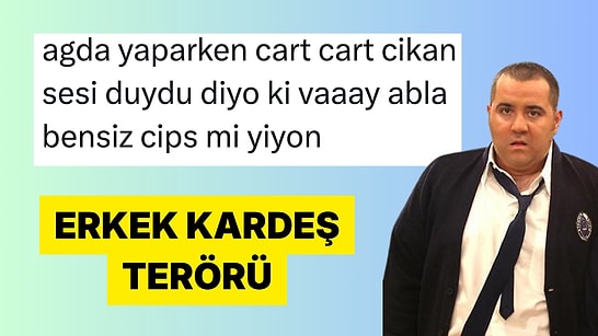 Evde Erkek Kardeş Besleyen Ablaların Paylaşımları Gününüzü Şenlendirecek