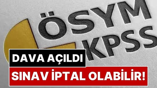 2026 KPSS İptal mi Olacak? 392 Aday İçin Verilen Kararın Ardından Dava Açıldı: KPSS'nin İptali İstendi