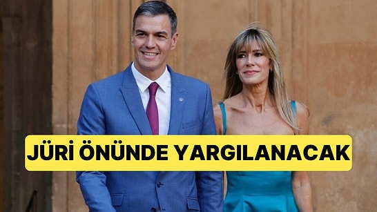 İki Buçuk Yıllık Soruşturma Bitti: İspanya Başbakanının Eşi Jüri Önünde Yargılanacak