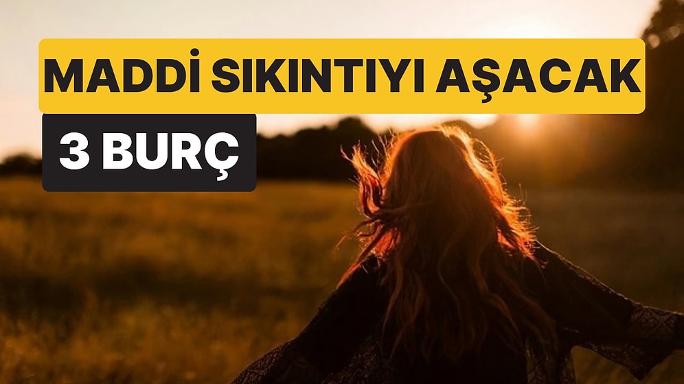 Para Sıkıntısı Bu 3 Burcu Bırakıyor: Astrologlar Tarihi Açıkladı