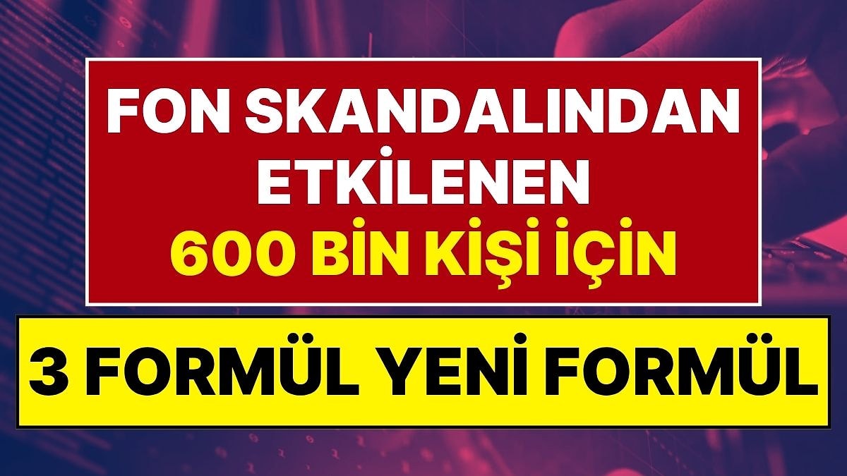 Fon Skandalında Tasfiye Süreci Uzadı: 600 Bin Yatırımcı İçin Yeni Formül