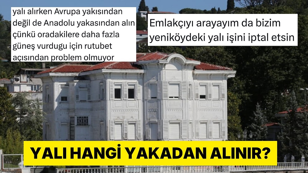Anadolu Yakası'ndan Yalı Tavsiyesine Gelen İronik Yanıtlar Viral Oldu
