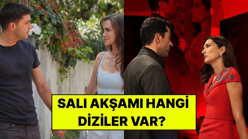Salı Günü Hangi Diziler Var? 22 Eylül Salı ATV, Kanal D, NOW, Star TV ve TRT 1 Yayın Akışı
