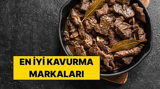 En İyi Kavurma Markaları