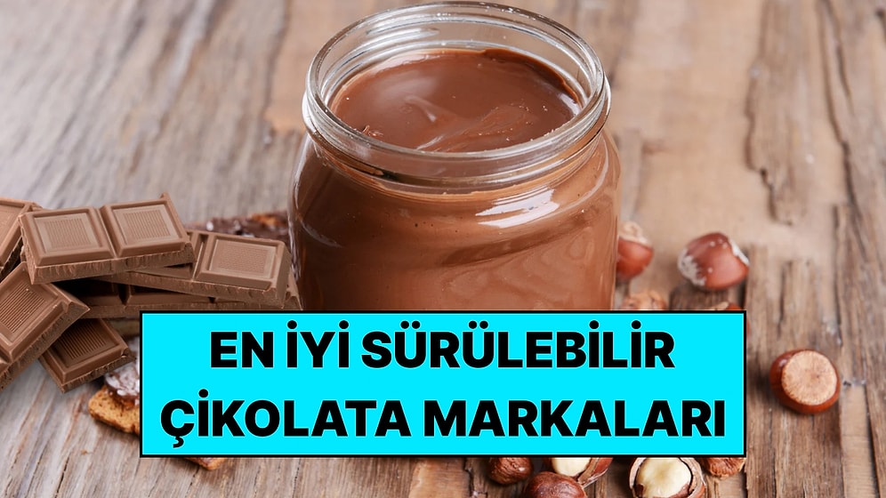 En İyi Sürülebilir Çikolata Markaları