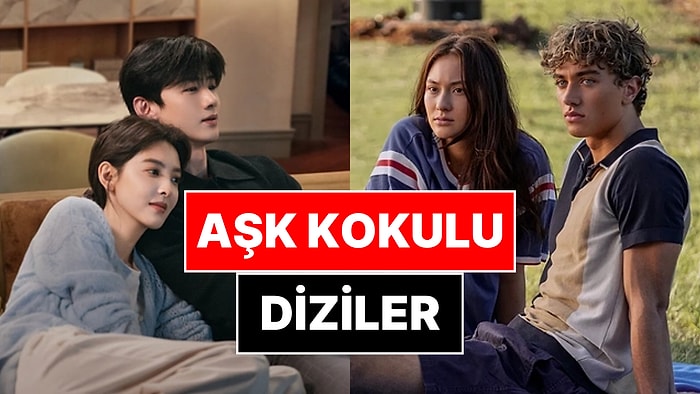 İzlerken Hayallere Dalıp Aşık Olmak İsteyeceğiniz 15 Romantik Dizi!