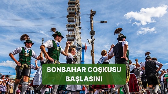 Alplerden Şehrimize: Bavyera Kültürünün Sonbahara Neşe Katan En Eğlenceli 6 Geleneksel Ritüeli