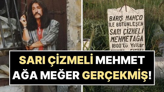 Bir Şarkıdan Fazlasıymış! Barış Manço’nun Mezarını Bile Yaptırdığı Sarı Çizmeli Mehmet Ağa’nın Gerçek Hikayesi