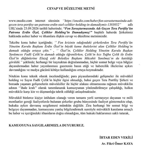 Nefes Gazetesi kaynaklı çıkan haber sonrasında Çelikler Holding Avukatı Fikri Ömer Kaya tarafından gönderilen cevap ve düzeltme metni şu şekilde: