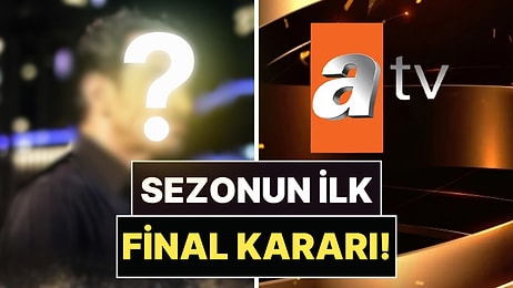 Daha Sezon Yeni Başladı: ATV'nin Fenomen Dizisi İçin Final Kararı Alındı!