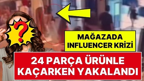 Nişantaşı'nda Influencer Hırsızlığı: 47 Bin 860 Liralık 24 Ürünle Mağazadan Ödemeden Çıkmaya Çalıştı